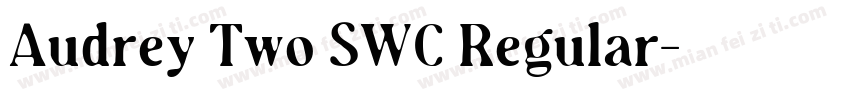 Audrey Two SWC Regular字体转换
